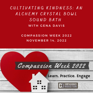 Cultivating Compassion: an Alchemy Crystal Bowl Sound Bath with Gena Davis
