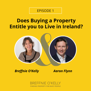 60. Part 1 of the Country Home Series Does buying a property entitle you to live in Ireland?