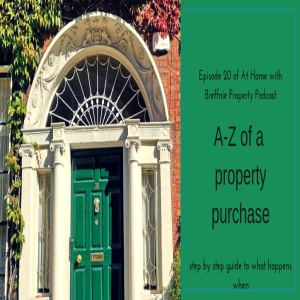 20  A-Z of Property purchase. A step by step guide to what happens when