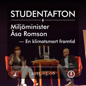 67. Från arkivet: Miljöminister Åsa Romson – En klimatsmart framtid