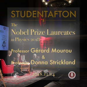 46. Winning the Nobel Prize - Donna Strickland & Gérard Mourou