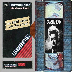 Zack and Rob Discussed Eraserhead on a Star Wars Podcast