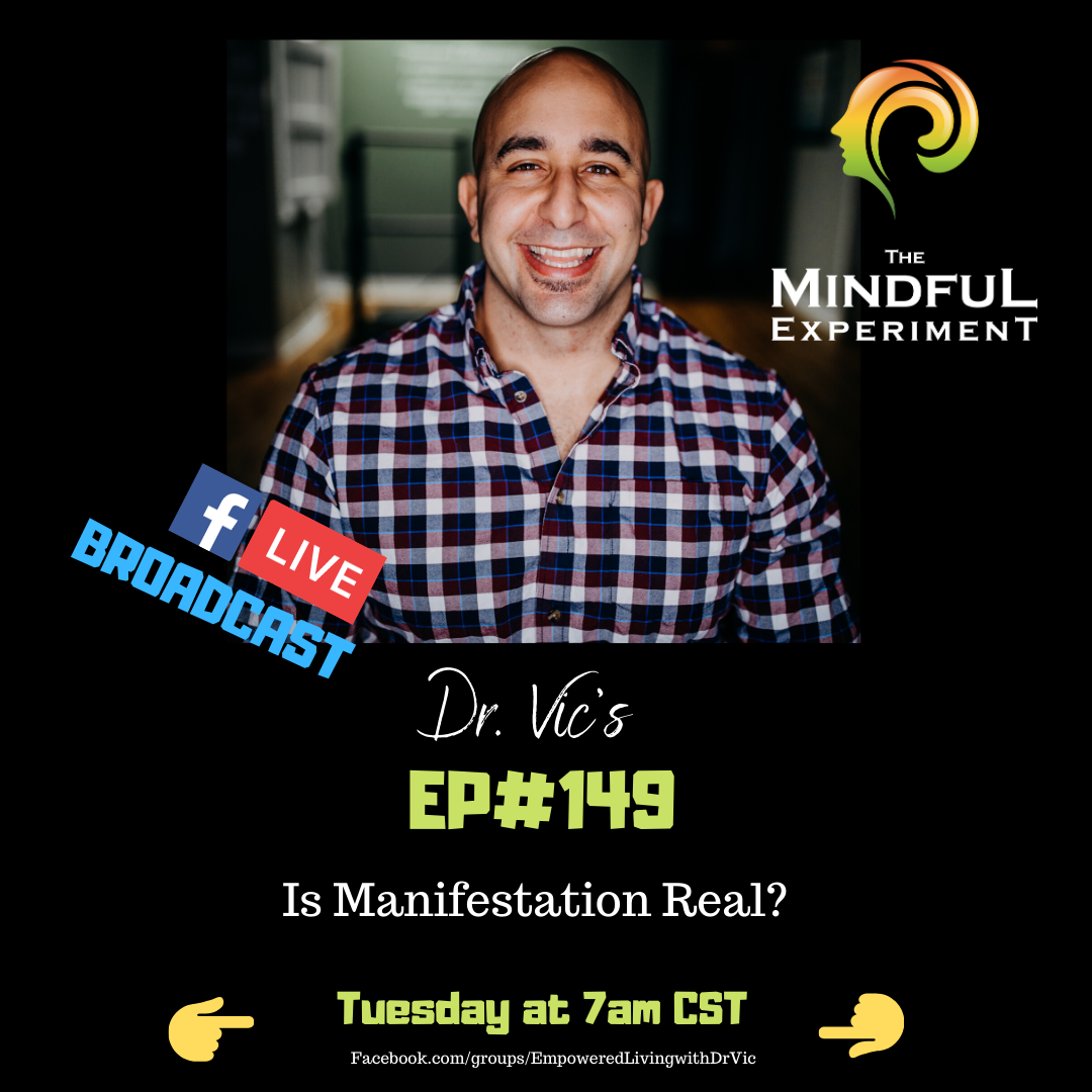 EP#149 - Is Manifestation Real?