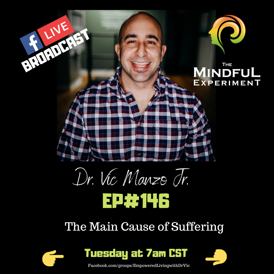 EP#146 - The Cause of Suffering