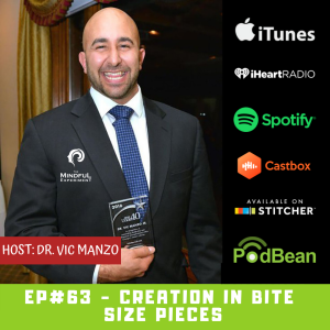 EP#64 - Creation in Bite Size Pieces