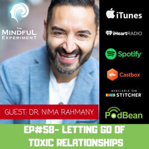 EP#58: Letting Go of Toxic Relationships