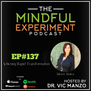 EP#137 - Achieving Rapid Transformation