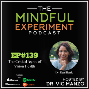 EP#139 - The Critical Aspect of Vision