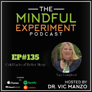 EP#135 - Cold Facts of Better Sleep