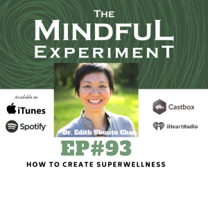 EP#93 - How to Create SuperWellness
