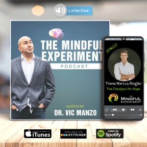 EP#257 - The Catalyst for Hope