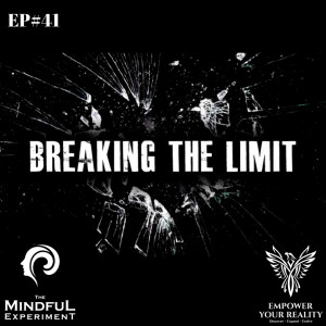 EP#41 - What You Believe In Is Your Reality
