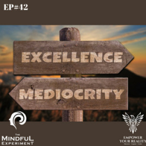 EP#42 - How Not To Be Average In Life