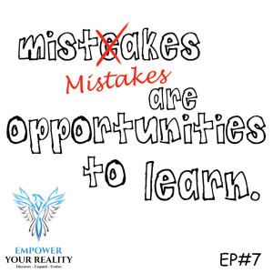 EP#7 - You Must Have Failure in Order to Have Success