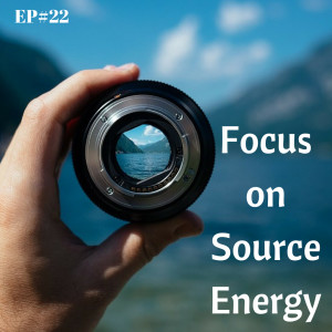 EP#22 - What You Focus On, Creates Your Life