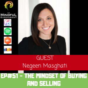 EP#51 - The Mindset of Buying and Selling