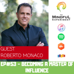 EP#53 - Becoming a Master of Influence