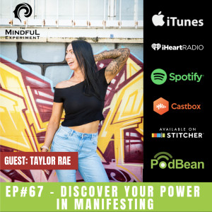 EP#67 - Discover Your Power in Manifesting