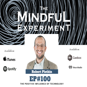 EP#100 - The Positive Influence of Technology