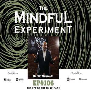 EP#106 - The Eye of the Hurricane
