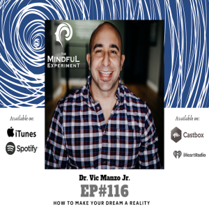 EP#116 - How to Make Your Dreams a Reality