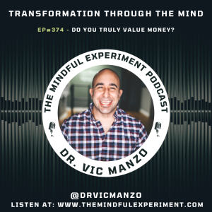 EP#374 - Do You Truly Value Money?