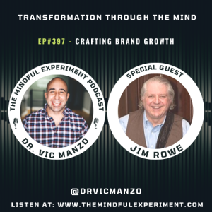 EP#397 - Crafting Brand Growth with Guest: Jim Rowe