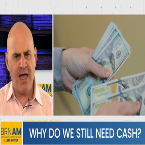 Why do we still need cash?