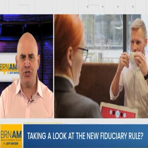 Taking a Look at the New Fiduciary Rule?