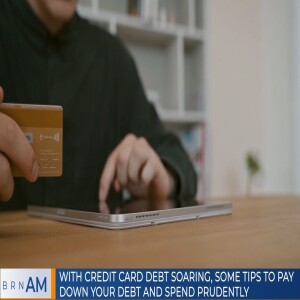 With credit card debt soaring, some tips to pay down your debt and spend prudently