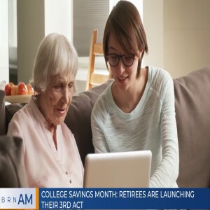 College Savings Month: Retirees are launching their 3rd Act