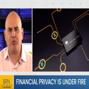 Financial Privacy is Under Fire