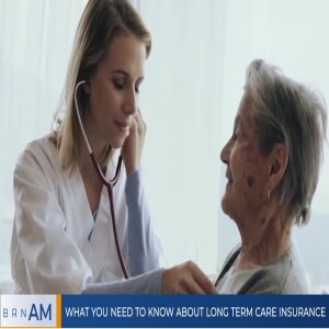 What you need to know about Long Term Care Insurance