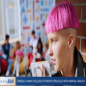 Stress U: Many college students struggle with mental health