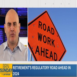 Retirement's Regulatory Road Ahead in 2024