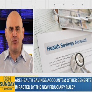 Are Health Savings Accounts & Other Benefits Impacted by the New Fiduciary Rule?
