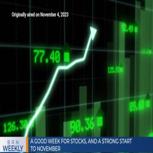 A good week for stocks, and a strong start to November