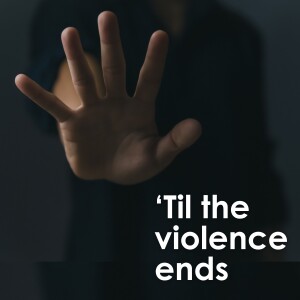 ‘Til the violence ends – Episode 3: Macarthur Women's Domestic Violence Court Advocacy Service