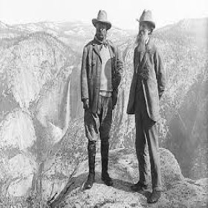 Muir, Roosevelt, and Yosemite: A Camping Trip That Changed the World