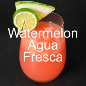 Watermelon Agua Fresca