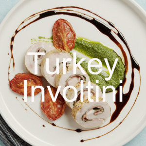 Turkey Involtini