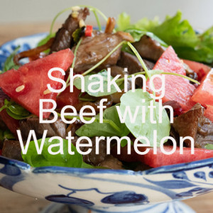 Shaking Beef with Watermelon and Wilted Watercress