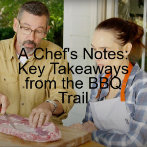 A Chef‘s Notes: Key Takeaways from the BBQ Trail