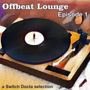 Offbeat Lounge Episode One [1999-2022]