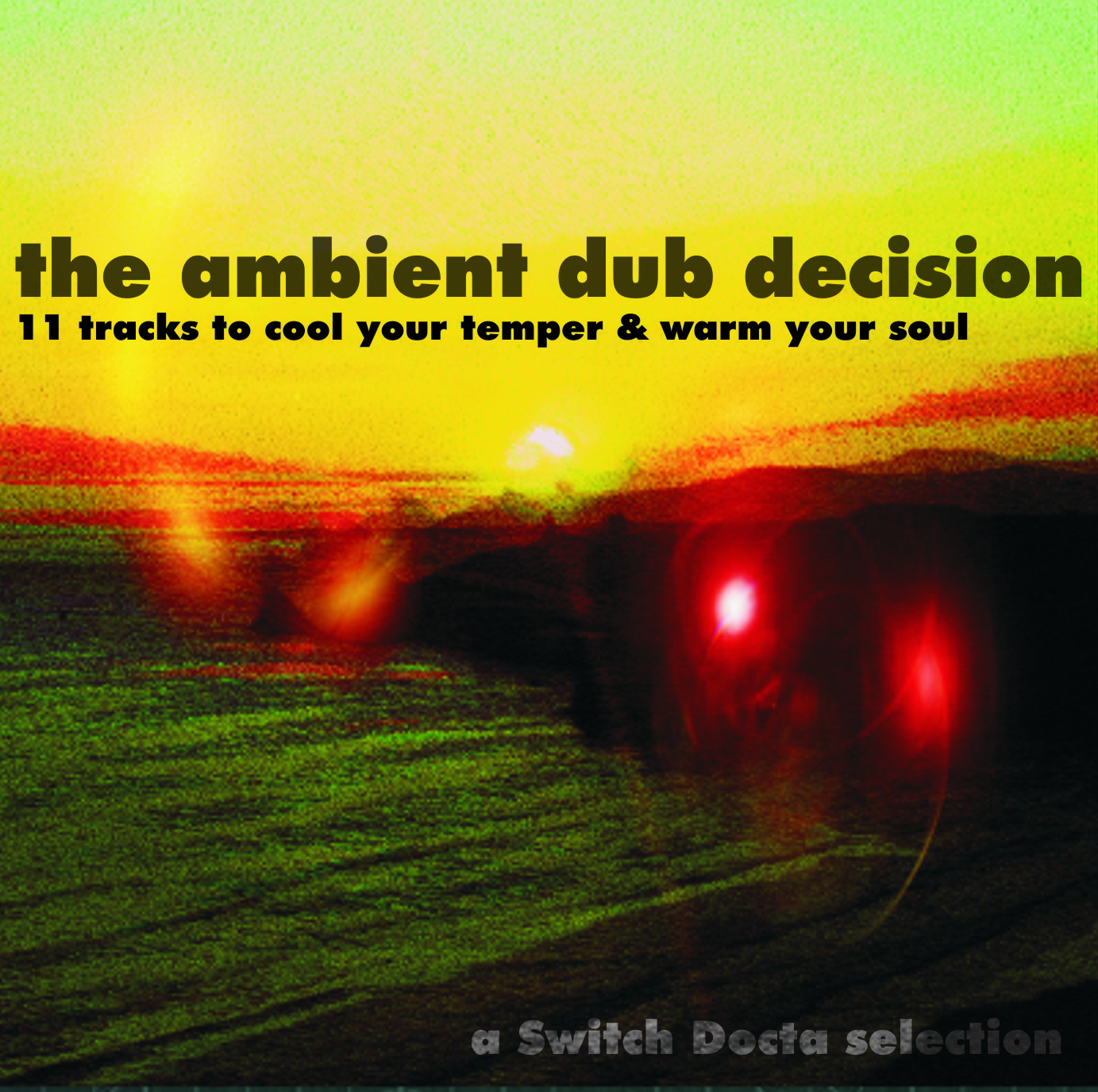 the Ambient Dub Decision