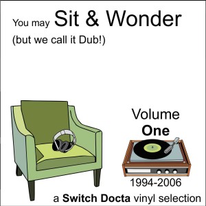 You may Sit & Wonder (but we call it Dub!) Vol.1  [1996 - 2006]