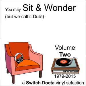 You may Sit & Wonder (but we call it Dub!) Vol.2 [1979 - 2015]