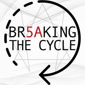 Br5aking The Cycle