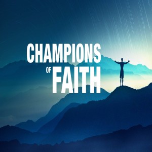 Champion of Faith