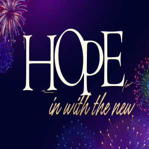 Hope - In with the New